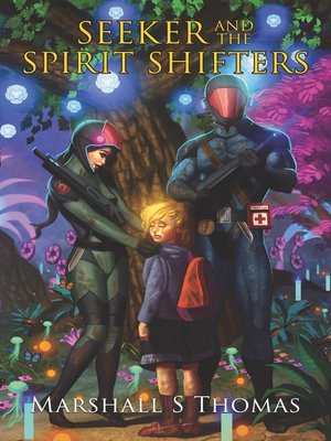 cover image of SEEKER and the SPIRIT SHIFTERS